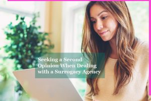 与代孕机构打交道时寻求第二意见的重要性-辅助生殖论坛
